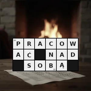 Rozwiązanie krzyżówki: starać się osiągnąć jakieś nowe umiejętności nabywać nowych cech rozwijać się - pracować nad sobą | hasła, synonimy i podpowiedzi Hasło krzyżówkowe starać się osiągnąć jakieś nowe umiejętności nabywać nowych cech rozwijać się - pracować nad sobą – rozwiązanie, synonimy, podpowiedzi i definicje krzyżówkowe